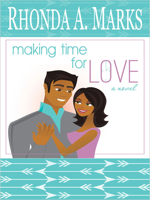 Title details for Making Time for Love by Rhonda A. Marks - Available